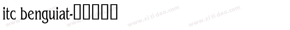 itc benguiat字体转换